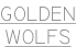 GOLDEN WOLFS